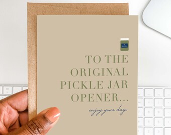 Funny Father's Day Greeting Card | OG Pickle Jar Opener Card | Card for Dad | Card for Him | Funny Birthday Card | Gift for Dad