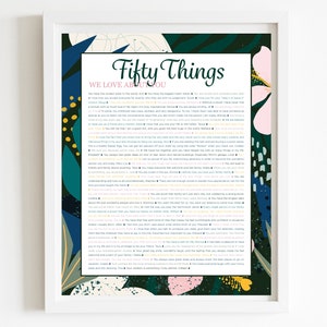 May include: A printable poster with a green, pink, and yellow floral design. The poster features the text "Fifty Things We Love About You" and lists fifty reasons why someone is loved.