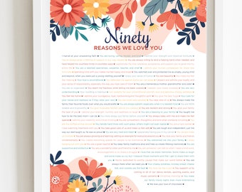 90 Reasons We Love You Bright Floral DIGITAL Print; 90th Birthday; Grandmas Birthday; Friend's 90th Birthday; Mom's 90th