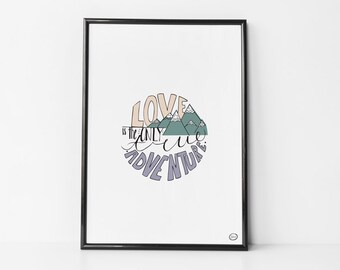 Love is the Only True Adventure - PRINTABLE Wall Art
