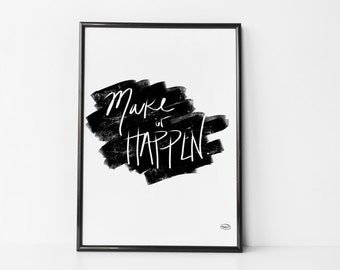 Make It Happen Printable Wall Art