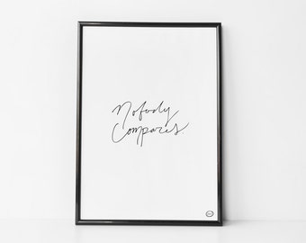 Nobody Compares - PRINTABLE Wall Art