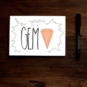 You&#39;re a Gem - Printable Greeting Card Thank You, Birthday, Friend