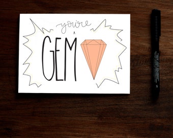 You're a Gem - Printable Greeting Card Thank You, Birthday, Friend