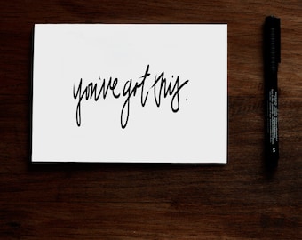 You've Got This - Printable Greeting Card