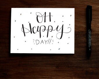 Oh Happy Day - Printable Greeting Card - Birthday Congratulations