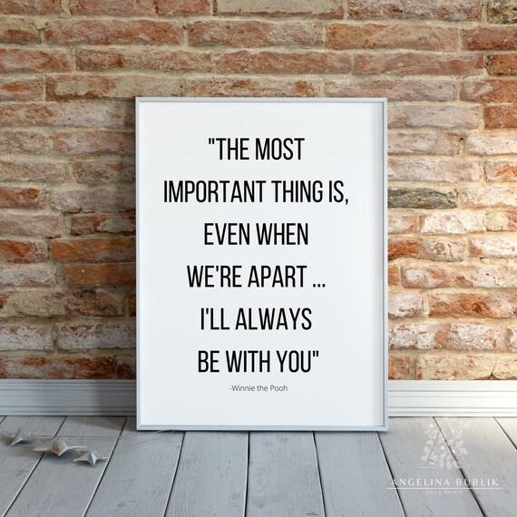 The Most Important Thing Is Even When We Re Apart Etsy
