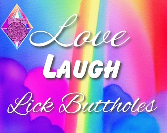 Love, Laugh, Lick Buttholes: Funny Large Magnet for gifts and conversation starters