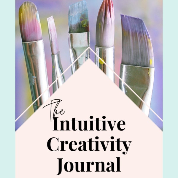 Unleash Your Creative Magic: Printable Intuitive Creativity Journal for Joyful Self-Discovery with Art Exercises and Self-Care Practices