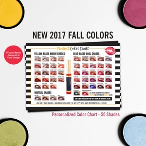 May include: A color chart with 50 shades of lipstick organized by color family: yellow-based warm shades, blue-based cool shades, and neutral shades. The chart includes the names of each shade and a small sample of each color. The chart is titled "New 2017 Fall Colors" and "Product Color Chart".