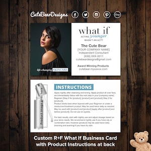May include: A pink and white business card with the text "Cute BearDesigns" and "what if acting younger wasn't an act?"  The Cute Bear [YOUR COMPANY NAME] Independent Consultant (XXX) XXX-0011 cutebeardesigns@gmail.com Award Winning Products cutebear.myxxxxx.com"  The back of the card has instructions for using a skincare product.