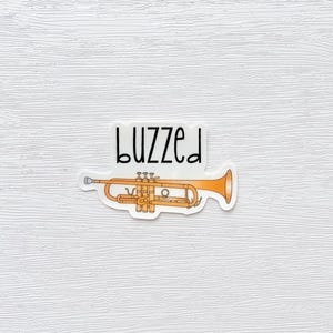 Trumpet sticker for music teacher, glossy sticker, vinyl sticker, Teacher Appreciation, gift for music teacher, Buzzed sticker