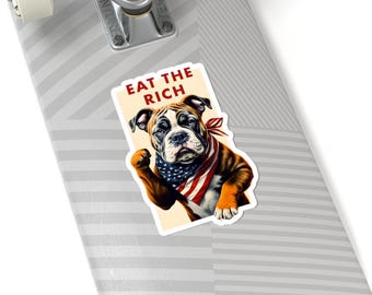 Eat the Rich Bulldog Kiss-Cut Sticker, Rebellion and Political Sticker, Protest Sticker, Activist Sticker, Laptop Decal, Bumper Sticker