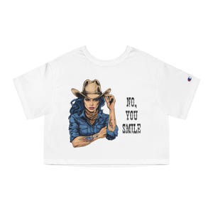 No You Smile Cropped Tee, Cowgirl Design Shirt, Feminist Design Top, Womens Crop Top, Graphic Crop Tee, Gift for Her