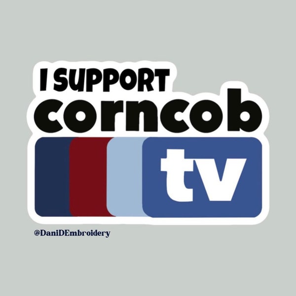 I Support CorncobTV I Think You Should Leave sticker, Netflix show, corncobtv, waterproof, hydroflask, laptop, yeti