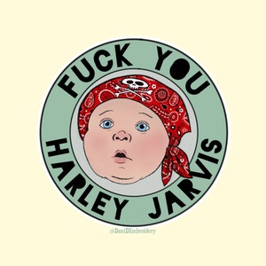 F*ck You Harley Jarvis Wasserfester Aufkleber ITYSL inspirierter Aufkleber, I Think You Should Leave, Hydroflask, Yeti, Laptop