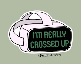 I’m Really Crossed Up waterproof sticker inspired by I Think You Should Leave, ITYSL, Tim Robinson, Season 3,