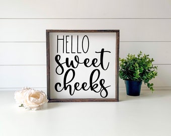 Hello Sweet Cheeks SVG, PNG, bathroom sign, funny bathroom, sweet cheeks