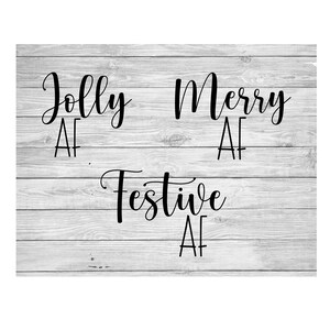 merry af, jolly af, festive af, svg, naughty svg, adult christmas svg, funny quotes