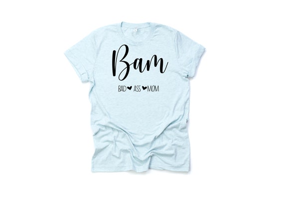 BAM svg, bad ass mom, mama bear, funny mom quotes, moms are the best , gag gift, white elephant, BAM svg, bad ass mom, mama bear, funny mom quotes, moms are the best , gag gift, white elephant,