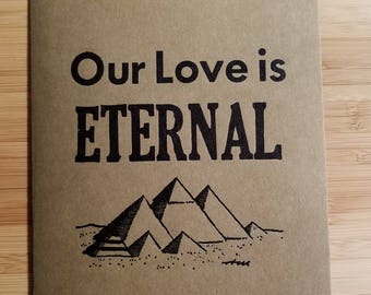 Our Love is Eternal - Egyptian Pyramid Letterpress card - Love/Anniversary/Valentine's Day