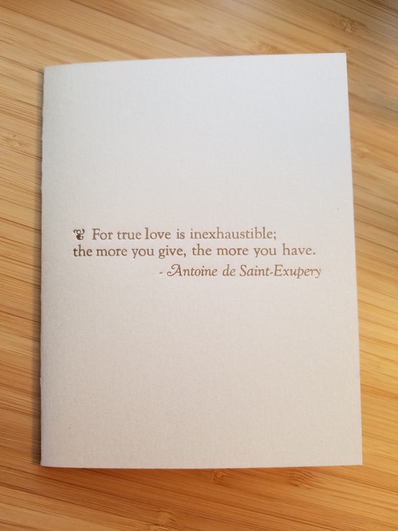  True love is inexhaustible; the more you give, the