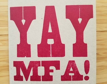 Yay MFA! - Letterpress MFA Graduation card