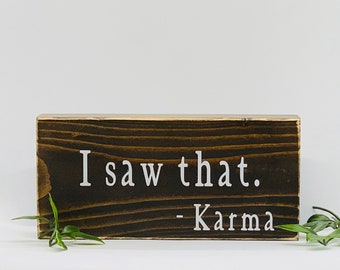 Funny Karma Wood Sign: Cubicle Office Decor