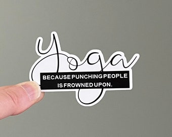 Yoga stickers, yoga quotes, yoga water bottle sticker,  tumbler decal, yoga car stickers, laptop yoga stickers, yoga…because