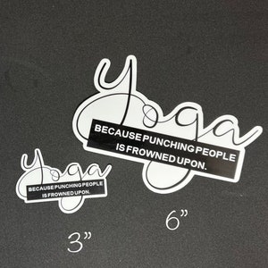 Yoga Sticker: Funny Yoga Quote, Water Bottle or Laptop Decal image 4