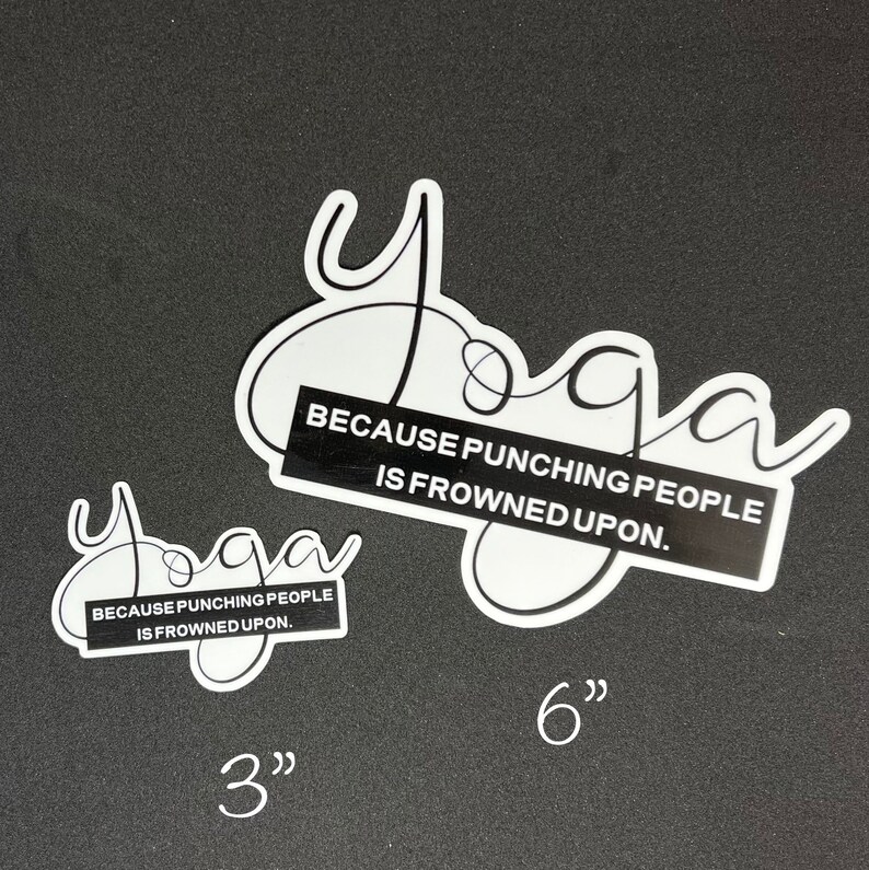 Yoga Sticker: Funny Yoga Quote, Water Bottle or Laptop Decal image 4