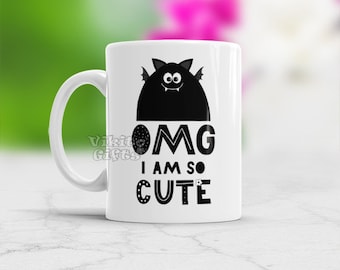 OMG I Am so Cute Funny Monster Inspirational Coffee Mug Valentines Gift for Best Friend