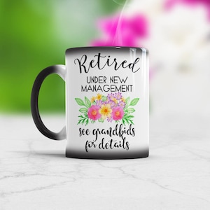 Retirement gifts for women Retirement mugs gifts Retirement gift for grandma Retired under new management see grandkids for details Mug