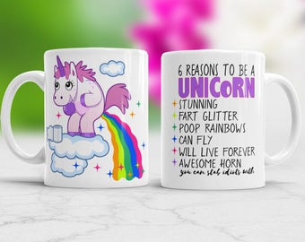Reasons to be a Unicorn, Unicorn Mug, Rainbow pooping unicorn mug, Funny Unicorn cup, Pooping unicorn, To be Unicorn, Poop mug Unicorn funny