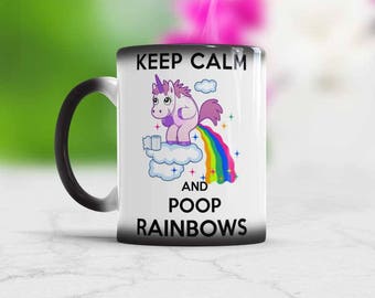 Unicorn Poop, Keep Calm and Poop Rainbows, Funny Unicorn Mug coffee tea cup With Poop Jokes Funny poop Color changing Unicorn pooping