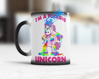 I'm a F*cking Unicorn, Unicorn Mugs, Unicorn Mug Changes With Heat, funny juiced drunken unicorn mug, drunk unicorn mug, stag party,