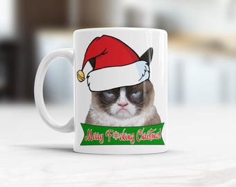 Merry f*cking Christmas, Funny Christmas Coffee Mug, Grumpy Cat Meme, coffee cups with cat sayings, Unique present for friend Pet owners