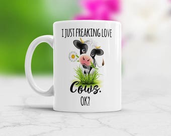 Cow Farmer Gift I Just Freaking Love Cows Ok Cute Cow Coffee Mug Birthday Present Color Changing Cup or White Cup Cow Farm Mug Farm Animal