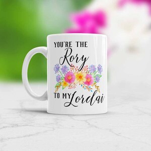 You&#39;re the Rory to My Lorelai Girls Mug Mother Daughter coffee cup, Holiday Gifts for BFF