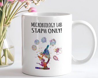 Microbiology Mug, Funny Science Gift for Microbiologist Coffee Tea Cup, Microbiology Lab Staph Only