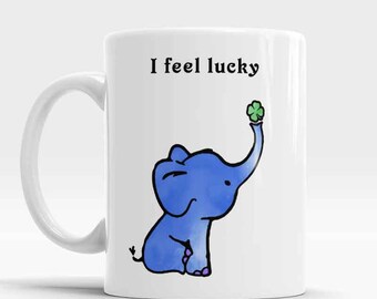 Elephant White Ceramic Unique Coffee Mug, I feel lucky cool coffee mug, Beautiful Elephant buy coffee mugs online Birthday present for BFF