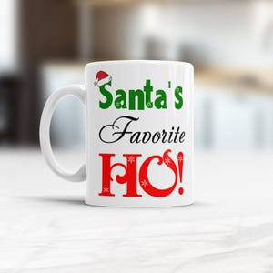 Santa&#39;s Favorite Ho!, Funny Christmas Coffee Mug, Christmas Gift, Coffee lovers gift, Holiday Christmas cup, Mugs with sayings, Santa Claus