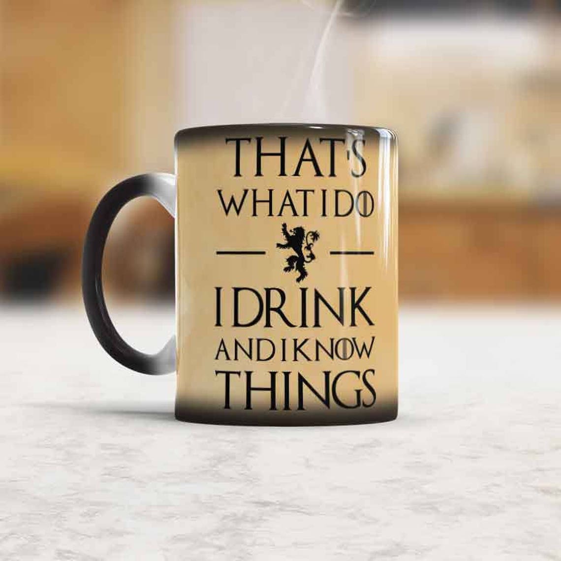 That’s What I Do I Drink and I Know Things Corlor Changing