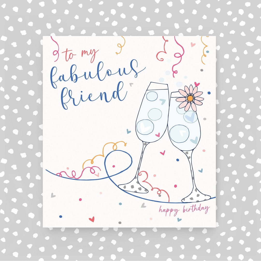 Champagne Birthday Card for Fabulous Friend - Etsy UK