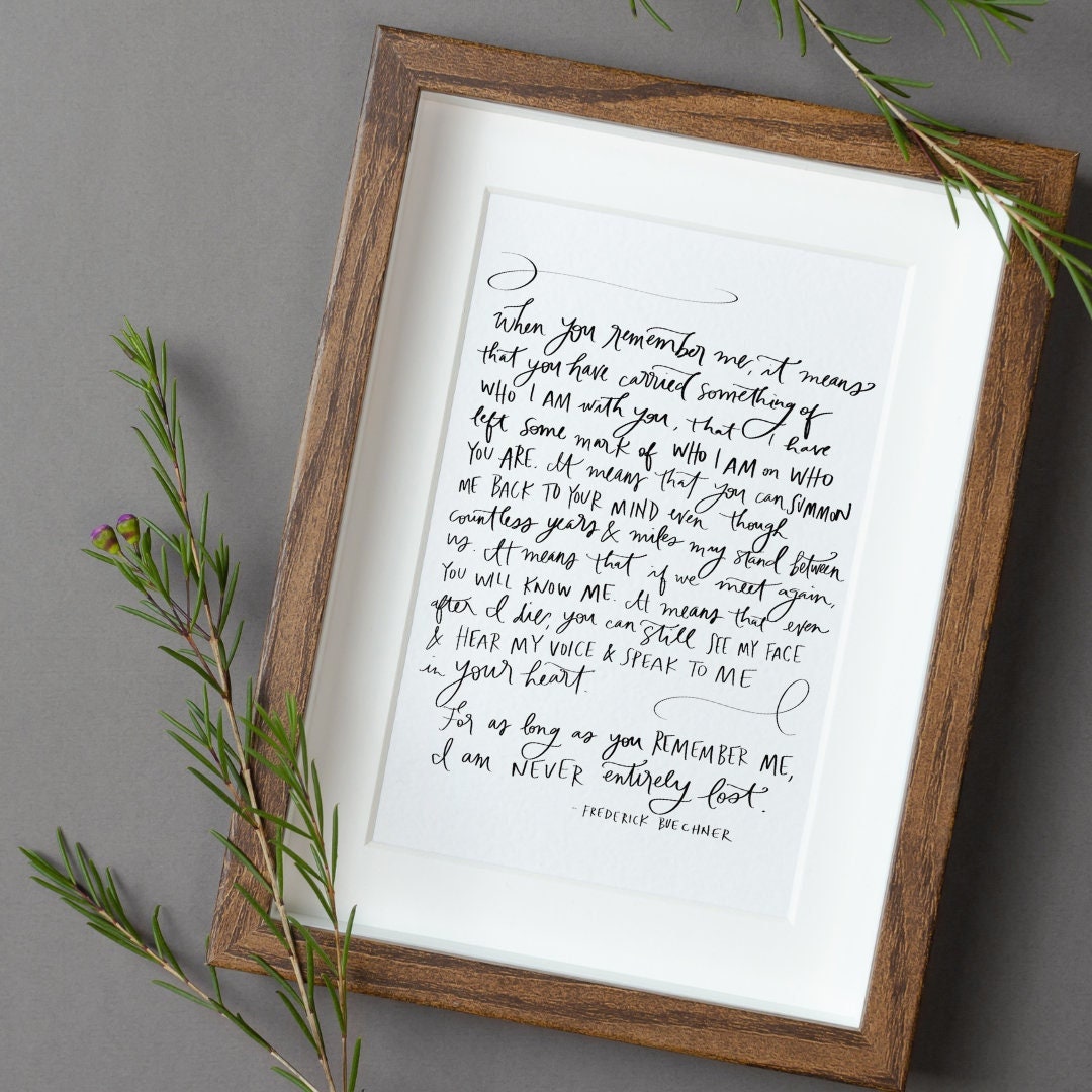 Digital when you remember me quote frederick buechner grief quote
