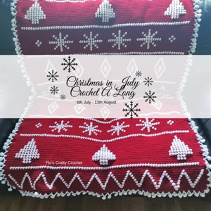 K&ouml;nnte beinhalten: Eine rot-wei&szlig;e H&auml;keldecke mit dem Thema "Weihnachten im Juli, H&auml;kel-Aktion". Die Decke zeigt Schneeflocken, Weihnachtsb&auml;ume und einen gewellten Rand. Der Text "Christmas in July Crochet A Long" und "6th July - 13th August" ist auf der Decke zu sehen.