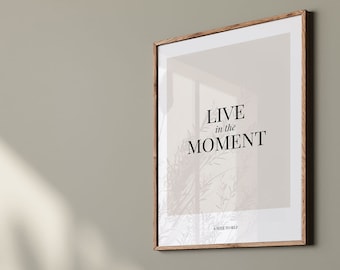 Plakat Live in the moment