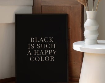 Plakat Black is such a happy color