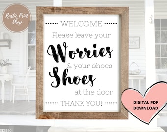 Please Leave Your Worries and Shoes At the Door, Shoes off quote, Home decor print, Realtor sign, Open house sign, Printable download