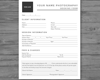 May include: A black and white photography booking form with the title "Your Name Photography Booking Form". The form includes sections for client information, session information, fees and charges, and client and photographer signatures.